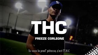 Freeze Corleone  THC RéférenceLyrics [upl. by Weixel305]