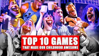 TOP 10 Games That Made Our Childhood Awesome 🏄 [upl. by Aerdna252]