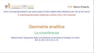 Determinare lequazione della circonferenza circoscritta al triangolo di vertici dati [upl. by Starbuck]