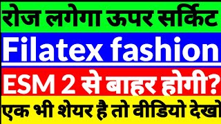 Filatex fashion Share Latest NewsFilatex fashion stockFilatex fashion share news in hindi 2024 [upl. by Knighton503]