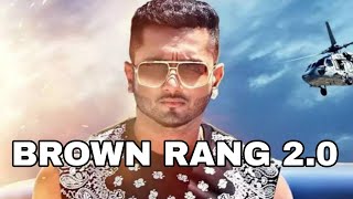 BROWN RANG 20 YO YO HONEY SINGH COMEBACK IN 2024 HONEY PAAJI IS BACK YoYoHoneySingh BROWN RANG [upl. by Max]