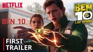 BEN 10 Movie First Trailer  Tom Holland  Netflix [upl. by Hgielar]