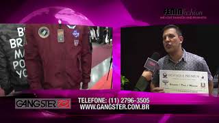 GANGSTER É DESTAQUE PREMIUM NA FENIN FASHION DE GRAMADO RS 2018 [upl. by Ellierim]