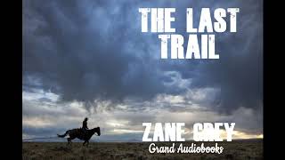 The Last Trail by Zane Grey Full Audiobook Learn English Audiobooks [upl. by Hayton963]