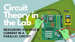 Circuit Theory in the Lab Measuring Voltage amp Current in Parallel Circuits [upl. by Bobbette]