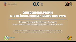 CONVOCATORIA PREMIO A LA PRÁCTICA DOCENTE INNOVADORA 2024 Biología Centro Universitario de la Costa [upl. by Llehsad]