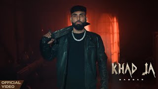 KHAD JA Official Video  Babbar  Latest Punjabi Song 2024 [upl. by Eornom]