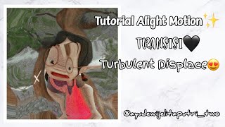 tutorial transisi turbulent displace on alight motion [upl. by Imiaj]