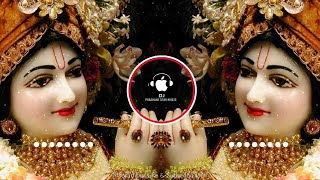 Shri Radhe Radhe Radhe Barsane Bali Radhe  84 Kos Yatra  Bhajan  Extra Bass Mix  Bhakti Mix [upl. by Aliled38]