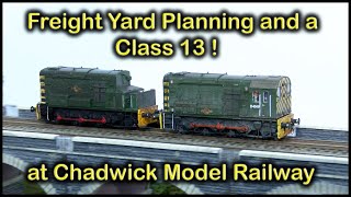 FREIGHT YARD PLANNING at Chadwick Model Railway  204 [upl. by Eojyllib978]