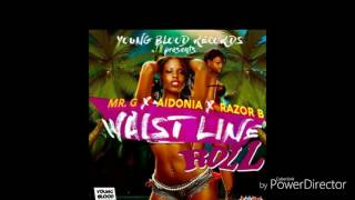 MrG x Aidonia x Razor – Waistline Roll [upl. by Wolfgang569]