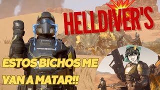 Probando Helldivers  estos bichos me van a matar [upl. by Fedirko]