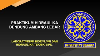 Video Simulasi Praktikum Bendung Ambang Lebar [upl. by Tallu]