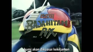 Ksatria Baja Hitam RX Opening HD [upl. by Brianne]