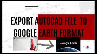 How to export AutoCAD file Dwg or Dxf to Google Earth file format Kml [upl. by Osyth387]