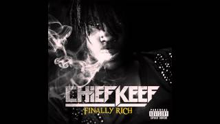 Chief Keef  Hate Being Sober FINALLY RICH MIXTAPE [upl. by Domella]