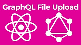 GraphQL File Upload with React amp Apollo [upl. by Benedikta]