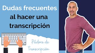 ❓ Preguntas frecuentes al transcribir un audio  Seguro que TE HA PASADO [upl. by Hermine311]