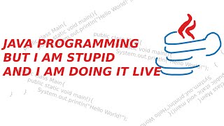 Learning JAVA Programming Live cuz i want to [upl. by Ahcsas]