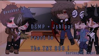 DSMP react to TNT duo  Quackbur  Read Desc 💅🏾  25k special ❤️ [upl. by Ahsienel]