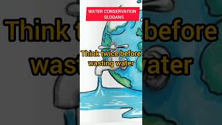 Water Conservation slogans English [upl. by Lehteb]