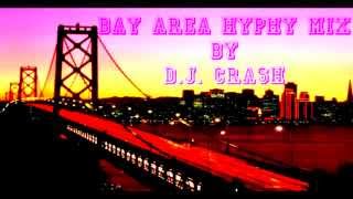 Bay Area Hyphy Mix  Various Artist By DJ Crash [upl. by Hgeilyak]