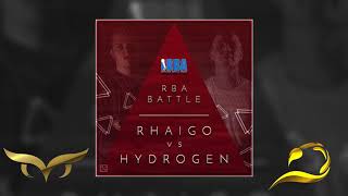 Hydrogen vs Rhaigo RBA 2018 ALLE RUNDEN [upl. by Parris]