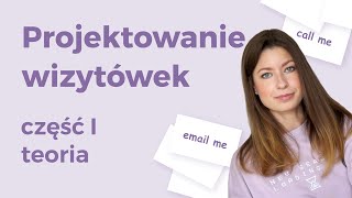 Jak zaprojektować WIZYTÓWKĘ TEORIA 12 Inspiracje projekt przygotowanie do druku [upl. by Petty3]