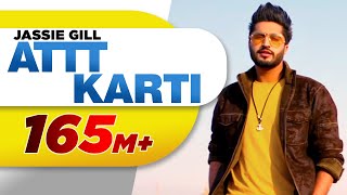 Attt Karti Full Song  Jassi Gill  Desi Crew  Latest Punjabi Songs 2016  Speed Records [upl. by Nuhsed696]