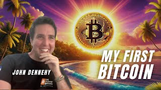 MY FIRST BITCOIN EDUCATION ADOPTION SOVEREIGNTY  JOHN DENNEHY THE Bitcoin Podcast [upl. by Elauqsap]