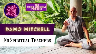 DMP 33  No Spiritual Teachers [upl. by Hyacinth981]