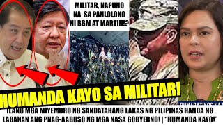 Matapos PAGTULUNGAN si VP SARA BATALYONG MlLlTAR HANDA ng SUMUGOD quotBBM at MARTIN BINALAAN NAquot [upl. by Yelnahs335]