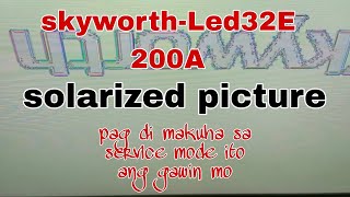 How to fix solarized display skyworth led32E200Ager tech ph [upl. by Thier]