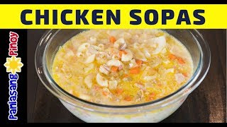 Rich and Creamy Chicken Sopas  Filipino Chicken Macaroni Soup [upl. by Aihn]