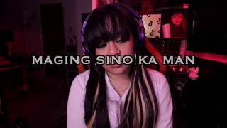 MAGING SINO KA MAN cover by ZENDEE [upl. by Eiaj]