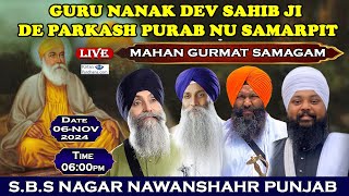 SBS Nagar Nawanshahr Punjab Live Guru Nanak Dev Sahib Ji Parkash Purab Samagam 2024 [upl. by Retxed]