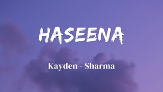 Haseena  Lyrics  Kayden Sharma  mtv hustle 30  Full Lyrics Video  SF LYRICS HUB [upl. by Davin953]