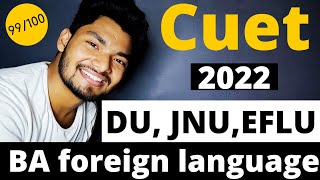 DU  JNU  EFLU Ba Foreign language Admission 2022 Full Process  CUET [upl. by Ert]