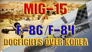 Mig Alley Korean war jet dogfights MiG15 vs F86F84 in HD 720p [upl. by Edris13]