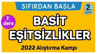 BASİT EŞİTSİZLİKLER  Alıştırma kampı  2  Sıfırdan Başla Temelini Geliştir 725 [upl. by Naimerej]