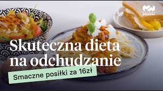 Skuteczna dieta na odchudzanie Smaczne posiłki za 16zł [upl. by Ignacia685]