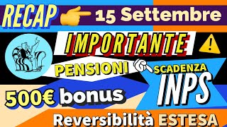 Recap 📌 PENSIONI IMPORTANTE SCADENZA INPS SETTEMBRE Reversibilità Aumento Assegno Sociale 735€ [upl. by Quickel29]