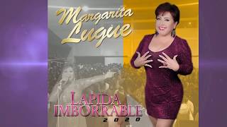 MARGARITA LUGUE  LAPIDA IMBORRABLE 2020 Audio Oficial [upl. by Mcleod]