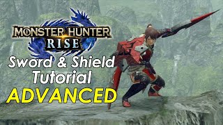 MHRise  Sword amp Shield ADVANCED Tutorial [upl. by Otreblon777]