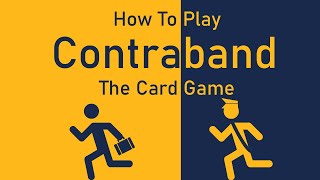 How To Play Contraband The Card Game [upl. by Aerdnael]