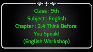 think before you speak english workshop 9th class  class 9 english workshop 34 englishworkshop9th [upl. by Cherish]