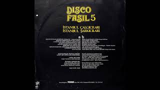 İstanbul ÇalgıcılarıŞarkıcıları – Disco Fasıl 5 Original LP 1980 Analog Remastered [upl. by Meadows]