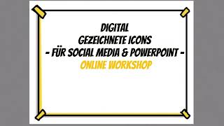 ✏️📱 Digital gezeichnete Icons für Social Media amp Powerpoint  Online Workshop [upl. by Eldora393]