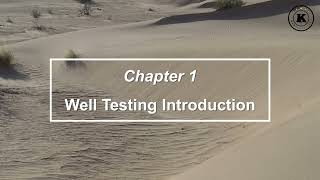 WTCH01  Well Testing Introduction [upl. by Soisatsana]