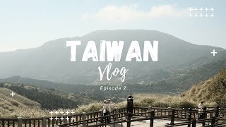 Taiwan Vlog Ep 2  Beitou Yangmingshan Eating in Taipei [upl. by Elohc566]